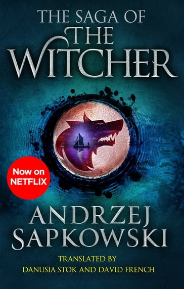 The Saga of the Witcher - Andrzej Sapkowski