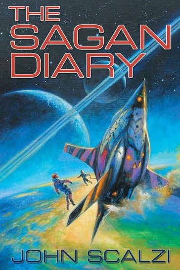 The Sagan Diary - John Scalzi