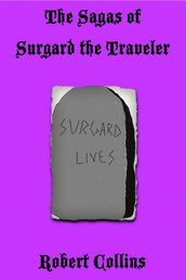The Sagas of Surgard the Traveler