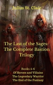 The Sage Saga: The Complete Bastion Trilogy