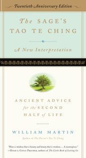 The Sage s Tao Te Ching, 20th Anniversary Edition: Ancient Advice for the Second Half of Life (20th Anniversary)