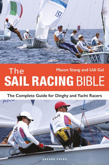 The Sail Racing Bible - Mason Stang - Udi Gal