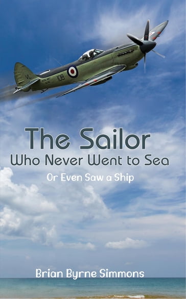 The Sailor Who Never Went to Sea - Brian Byrne Simmons