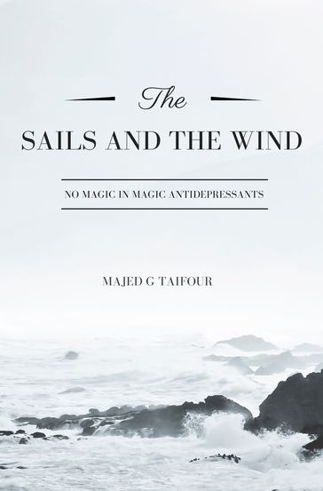 The Sails and the Wind - Majed G Taifour