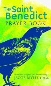 The Saint Benedict Prayer Book