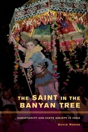 The Saint in the Banyan Tree