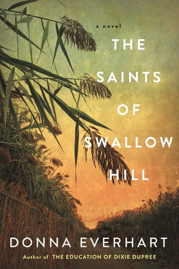 The Saints of Swallow Hill - Donna Everhart