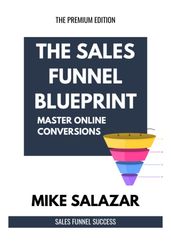 The Sales Funnel Blueprint