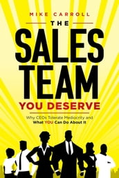 The Sales Team You Deserve