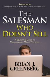 The Salesman Who Doesn t Sell