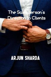 The Salesperson s Direction to Clients