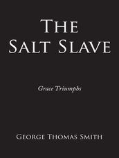 The Salt Slave