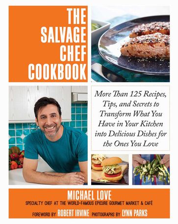 The Salvage Chef Cookbook - Michael Love