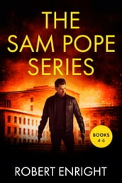 The Sam Pope Series: Books 4-6