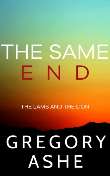 The Same End - Gregory Ashe