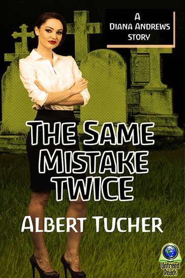 The Same Mistake Twice - Albert Tucher