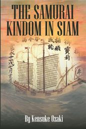 The Samurai Kingdom In Siam