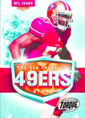 The San Francisco 49ers Story