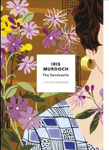 The Sandcastle (Vintage Classics Murdoch Series) - Iris Murdoch
