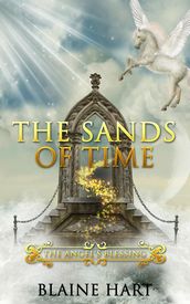 The Sands of Time: The Angel s Blessing: Book Two