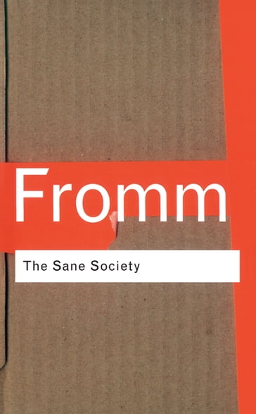 The Sane Society - Erich Fromm - Leonard A. Anderson