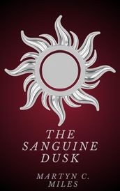 The Sanguine Dusk