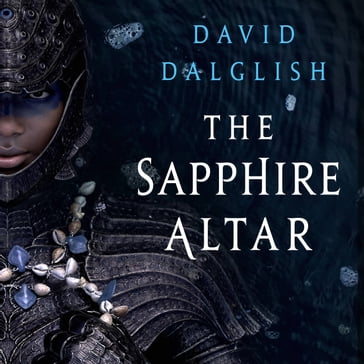 The Sapphire Altar - David Dalglish