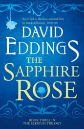 The Sapphire Rose (The Elenium Trilogy, Book 3)