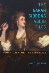 The Sarah Siddons Audio Files