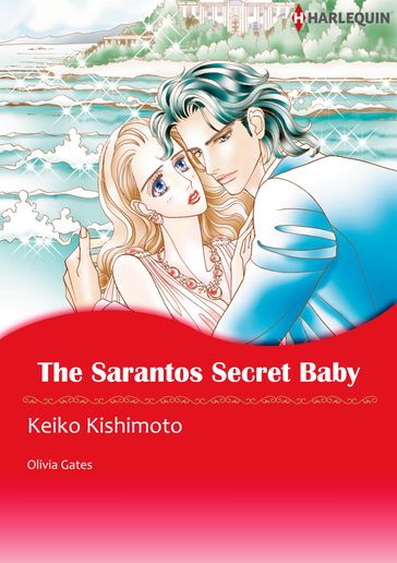 The Sarantos Secret Baby (Harlequin Comics) - Olivia Gates