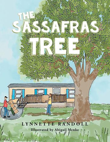 The Sassafras Tree - Lynnette Randoll
