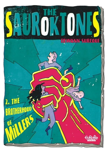 The Sauroktones - Chapter 2 - The Brotherhood of Millers - Erwann Surcouf