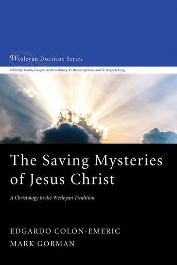 The Saving Mysteries of Jesus Christ - Edgardo Colón-Emeric - Mark Gorman