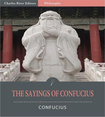 The Sayings of Confucius (Illustrated Edition) - Confucius
