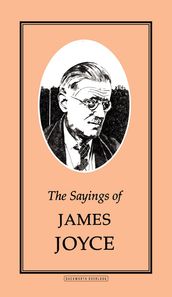 The Sayings of James Joyce