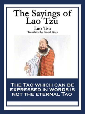 The Sayings of Lao Tzu - Lao-Tzu