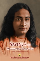 The Sayings of Paramahansa Yogananda