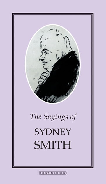 The Sayings of Sydney Smith - Alan Bell