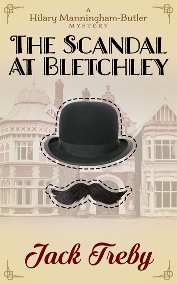 The Scandal At Bletchley - Jack Treby