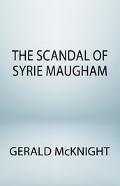 The Scandal of Syrie Maugham