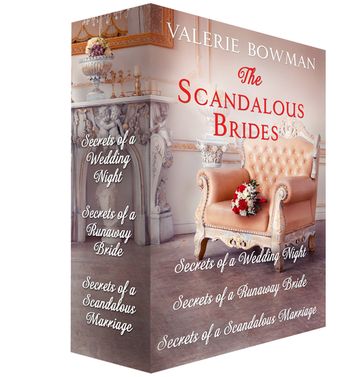 The Scandalous Brides: Books 1-3 - Valerie Bowman