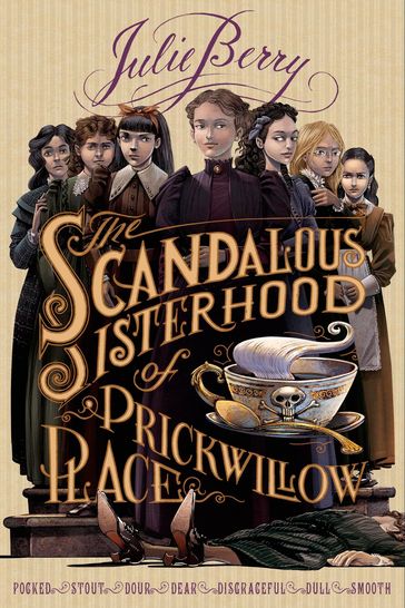 The Scandalous Sisterhood of Prickwillow Place - Julie Berry
