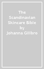 The Scandinavian Skincare Bible