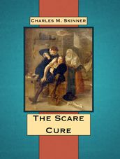 The Scare Cure