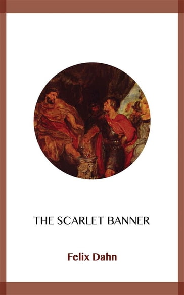 The Scarlet Banner - Felix Dahn