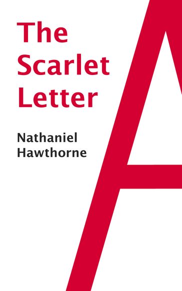 The Scarlet Letter - Hawthorne Nathaniel