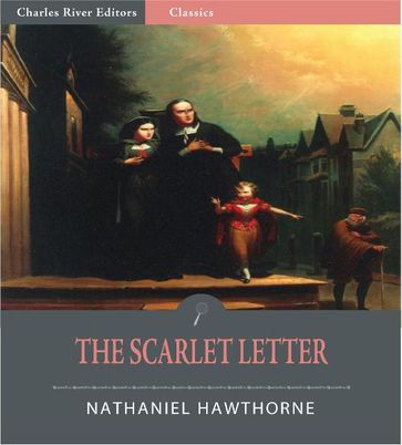 The Scarlet Letter (Illustrated) - Hawthorne Nathaniel