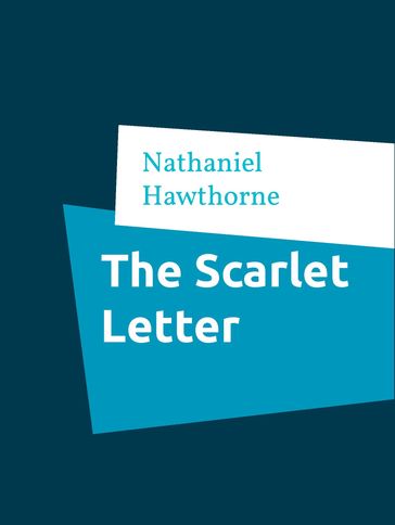 The Scarlet Letter - Hawthorne Nathaniel