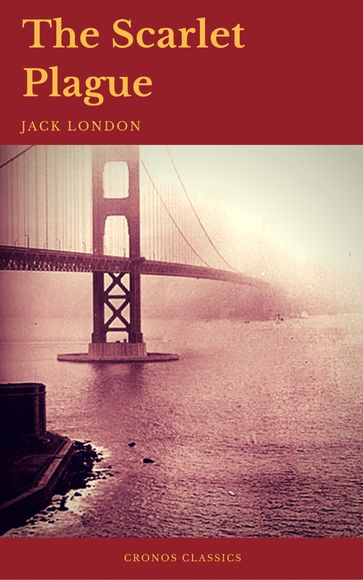 The Scarlet Plague (Cronos Classics) - Cronos Classics - Jack London