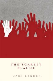 The Scarlet Plague